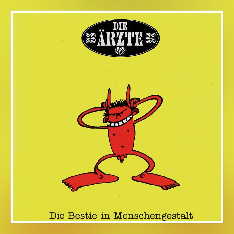 Albumcover: Die Ärzte: Die Bestie in Menschengestalt 