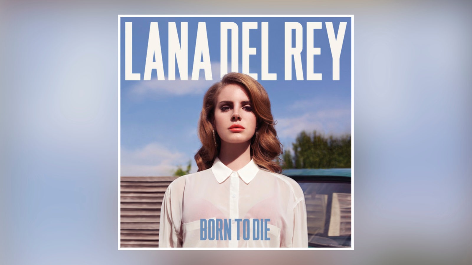 Albumcover Lana Del Rey - Born To Die