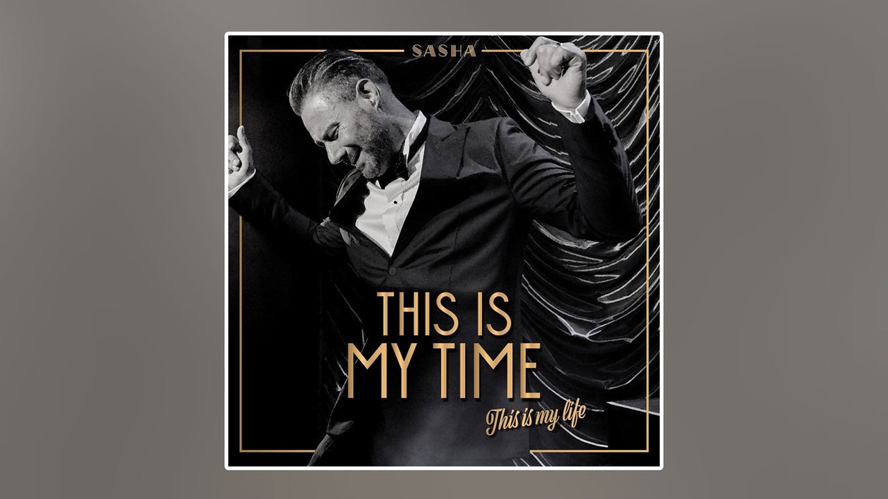 Albumcover Sasha  - This Is My Time. This Is My Life