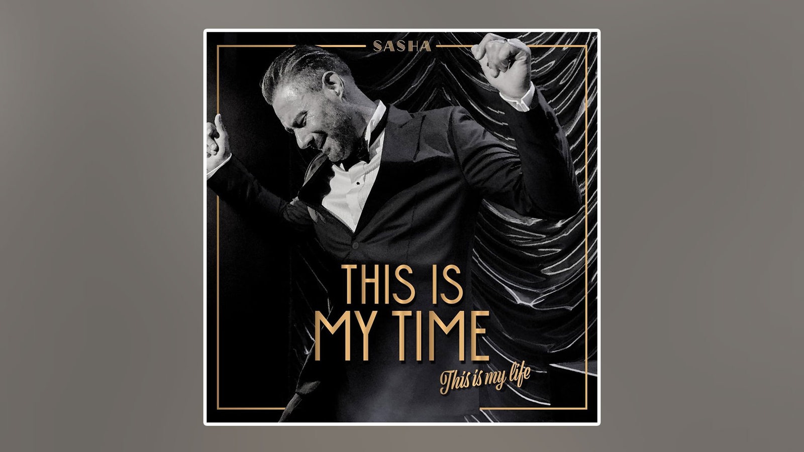Albumcover Sasha  - This Is My Time. This Is My Life