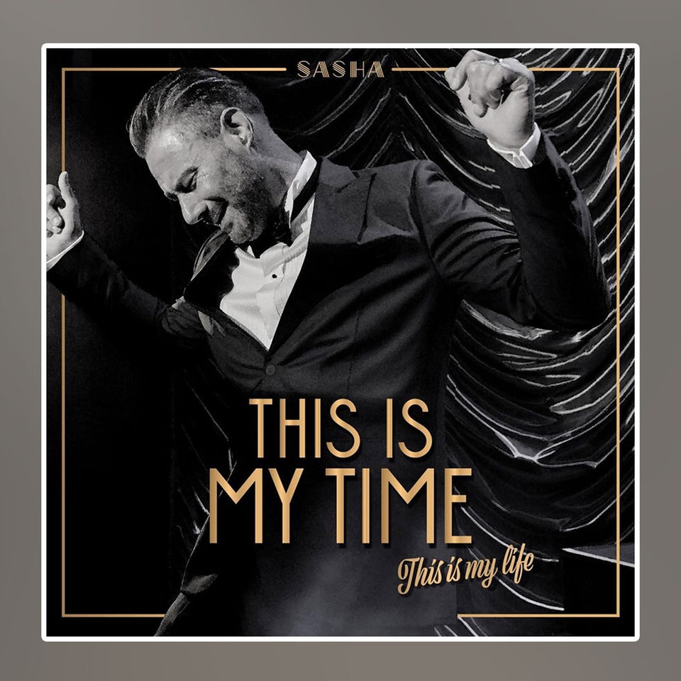 Albumcover Sasha  - This Is My Time. This Is My Life