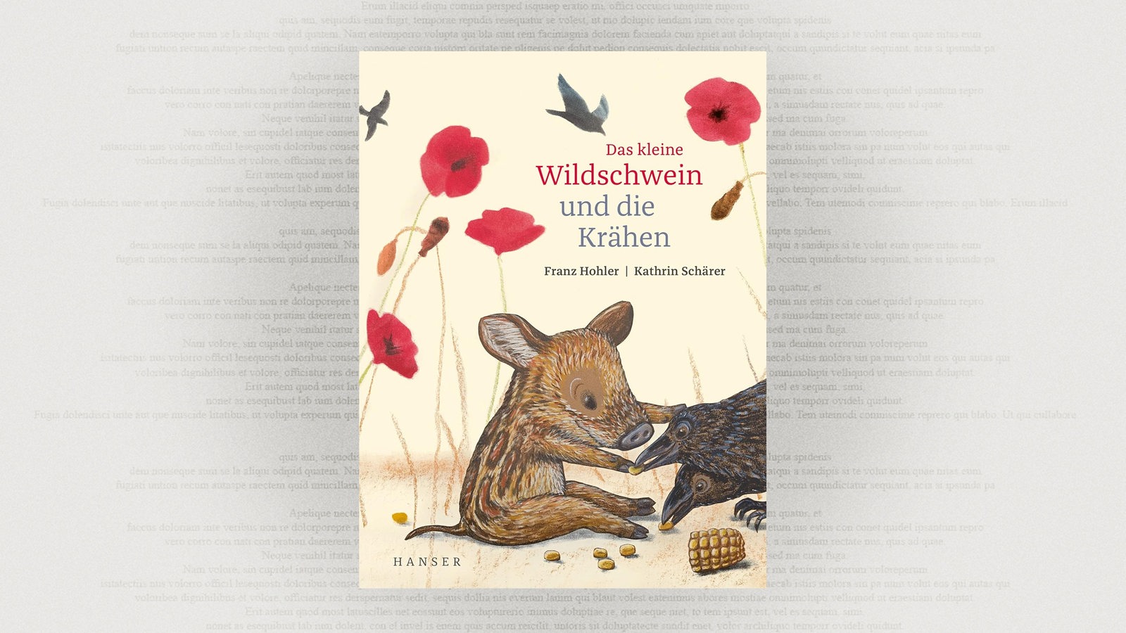 Buchcover - Franz Hohler/ Kathrin Schärer: Das kleine Wildschwein und die Krähen