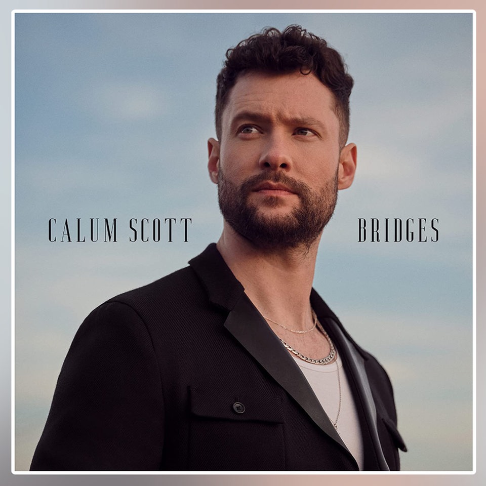 Albumcover Calum Scott "Bridges"