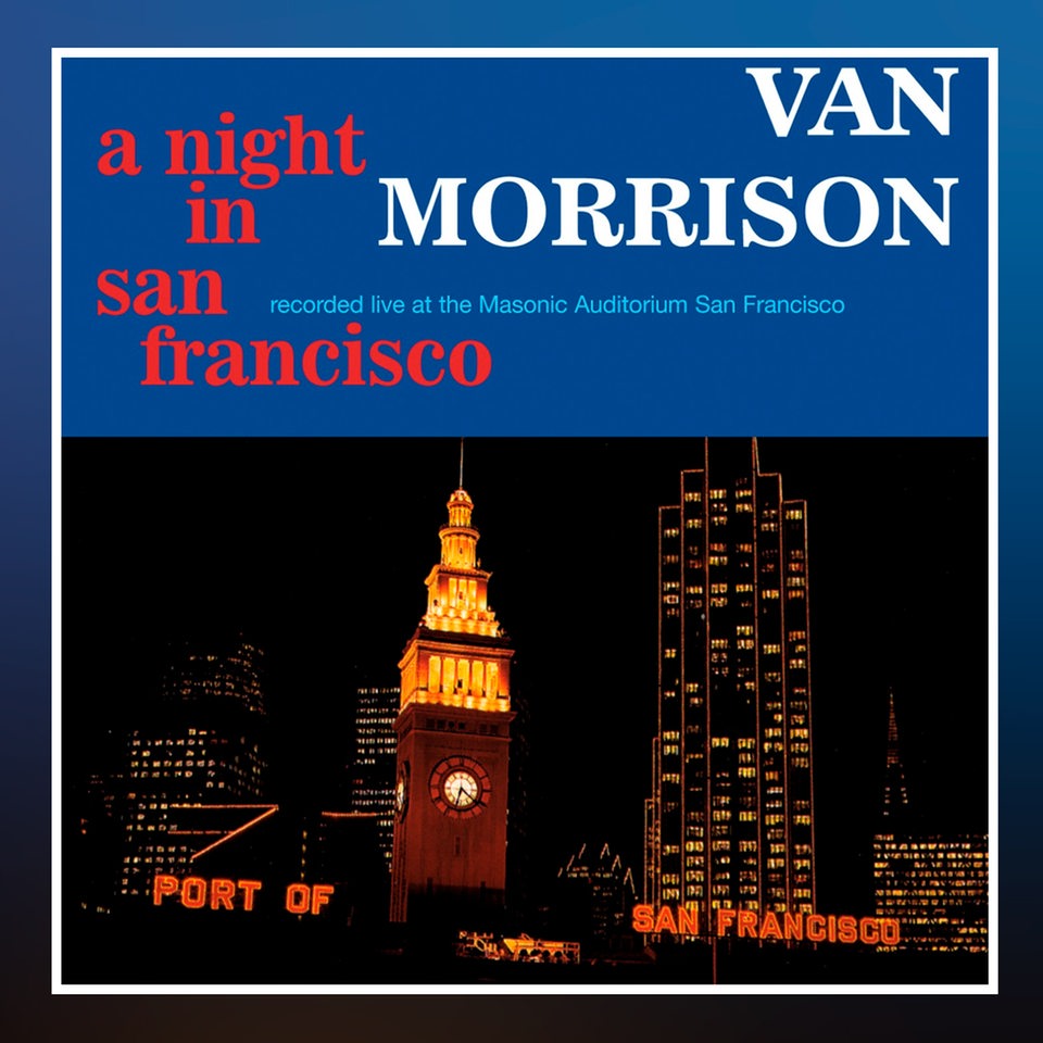 Cover: Van Morrison: A Night In San Francisco